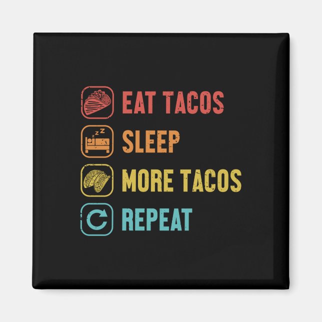 Eat sleep tacos repeat hard shell al pastor magnet (Front)