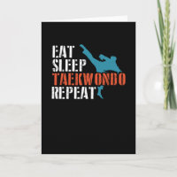 Eat sleep taekwondo repeat