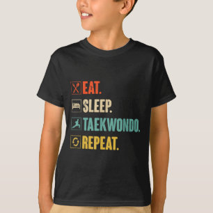 Eat Sleep Taekwondo Repeat Retro Vintage Taekwondo T-Shirt