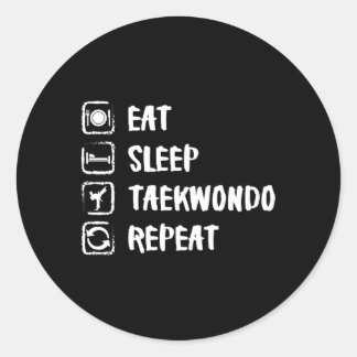 Eat Sleep Taekwondo Repeat Sport Classic Round Sticker
