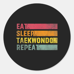 Eat Sleep Taekwondo Repeat - TKD Martial Arts Classic Round Sticker