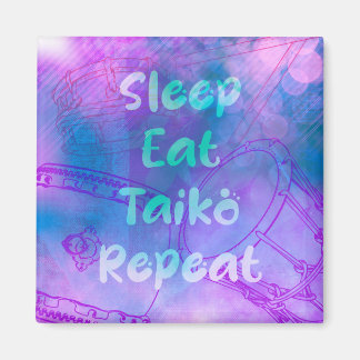 Eat sleep taiko repeat magnet