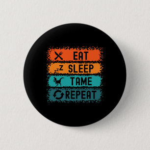 Eat Sleep Tame Repeat Gamer Dinosaur Trex Lover  6 Cm Round Badge