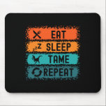 Eat Sleep Tame Repeat Gamer Dinosaur Trex Lover  Mouse Pad<br><div class="desc">Eat Sleep Tame Repeat Gamer Dinosaur Trex Lover</div>