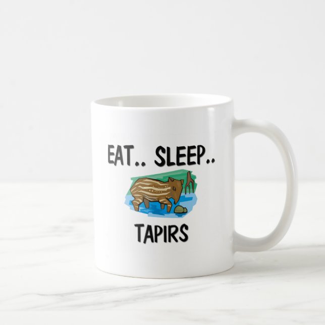 Eat Sleep TAPIRS Coffee Mug (Right)