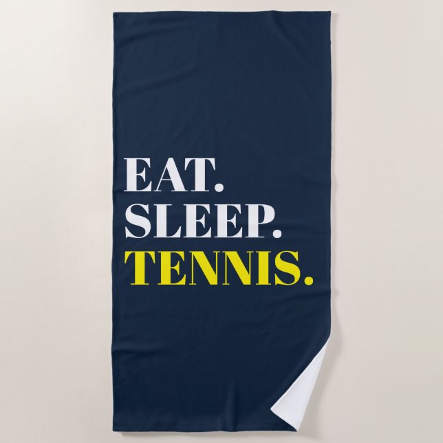 Eat Sleep Tennis Beach Towel (Front)