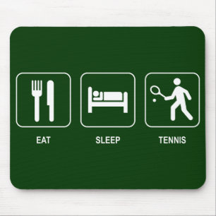 Eat Sleep Tennis Mousepad