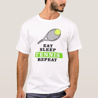 Eat, Sleep, Tennis, Repeat T-Shirt