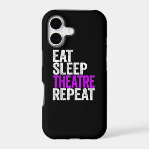 Eat Sleep Theatre Repeat