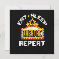 Eat Sleep Theatre Repeat Actor Actress Gift
