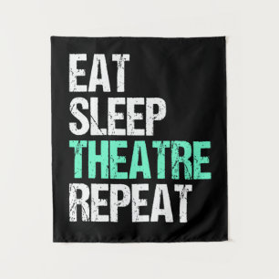 Eat Sleep Theatre Repeat Funny Actor Actress Gift Tapestry