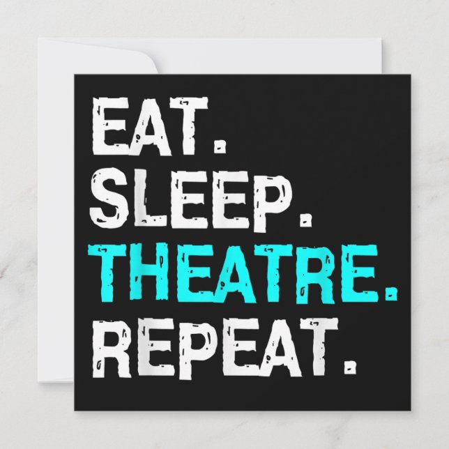 Eat Sleep Theatre Repeat Holiday Card (Front)