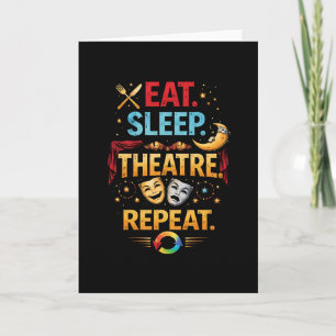 Eat, Sleep, Theatre, Repeat Holiday Card