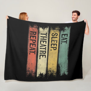 Eat Sleep Theatre Repeat Theatre Tech Gifts Actor Fleece Blanket