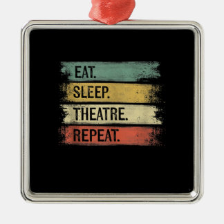 Eat Sleep Theatre Repeat Theatre Tech Gifts Actor Metal Tree Decoration
