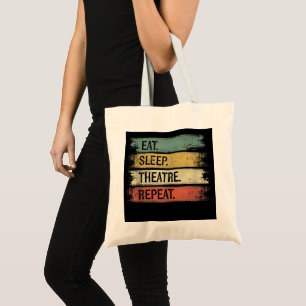 Eat Sleep Theatre Repeat Theatre Tech Gifts Actor Tote Bag