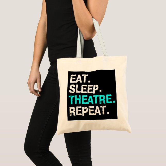 Eat Sleep Theatre Repeat Tote Bag (Front (Product))