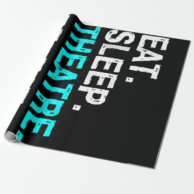 Eat Sleep Theatre Repeat Wrapping Paper (Unrolled)