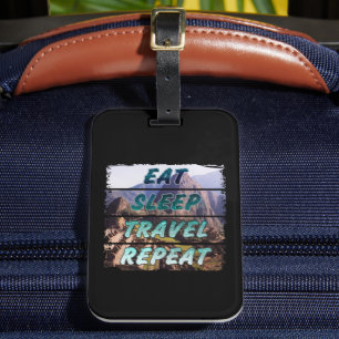 Eat Sleep Travel Repeat - Machu Picchu, Peru Luggage Tag