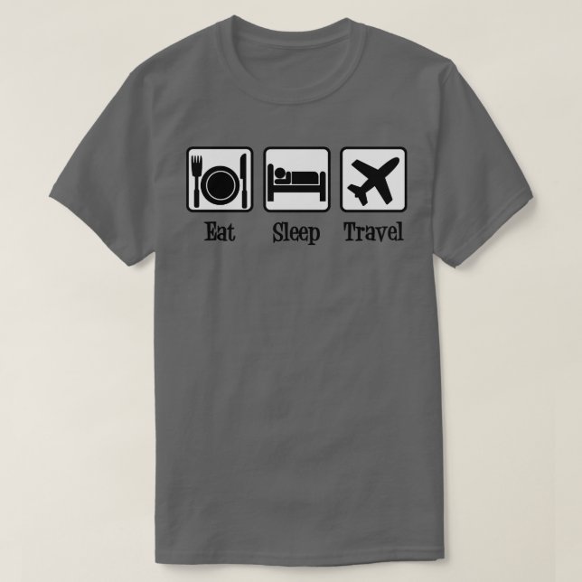 Eat Sleep Travel T-Shirt (Design Front)