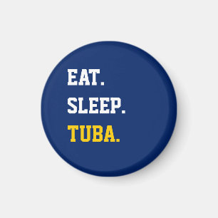 Eat Sleep Tuba Magnet