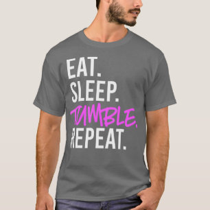 Eat Sleep Tumble Repeat for Tumbling Gymnasts T-Shirt