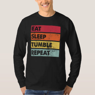 Eat Sleep Tumble Repeat Tumbling Gymnast Girls Wo T-Shirt
