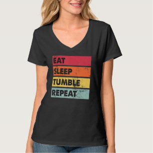 Eat Sleep Tumble Repeat Tumbling Gymnast Girls Wo T-Shirt