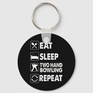 Eat Sleep Two Hand Bowling Repeat Kegel Two Handed Key Ring