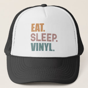 Eat. Sleep. Vinyl. Trucker Hat