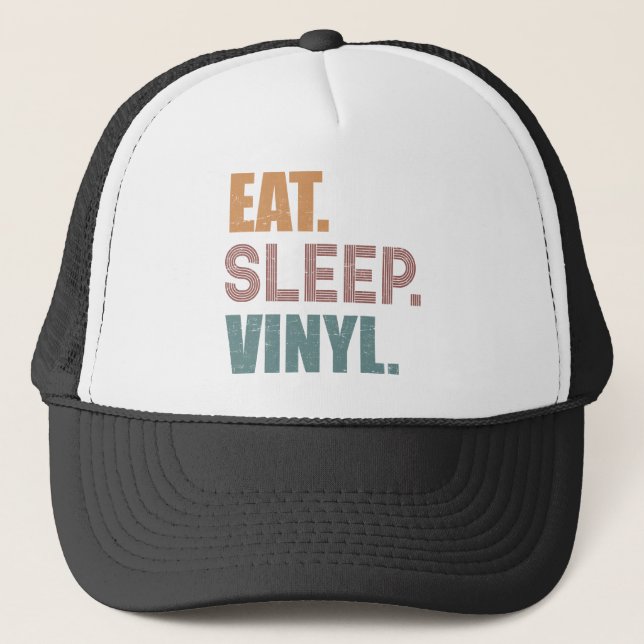 Eat. Sleep. Vinyl. Trucker Hat (Front)