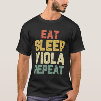Eat Sleep Viola Repeat Player Violist Gift Vintage T-Shirt