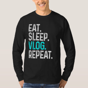 Eat Sleep Vlog Repeat  Vlogging Video Recording T-Shirt