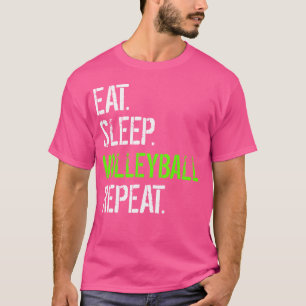 Eat Sleep Volleyball Repeat Funny Volleyball T-Shirt