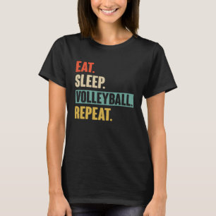 Eat Sleep Volleyball Repeat Retro Vintage Volley T-Shirt