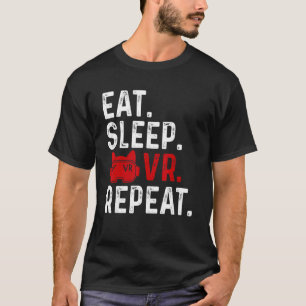 Eat Sleep Vr Repeat  Gaming Virtual Reality Retro T-Shirt