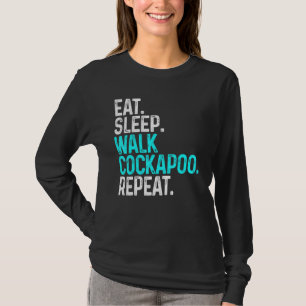 Eat Sleep Walk Cockapoo Funny Dog Walking Dog T-Shirt