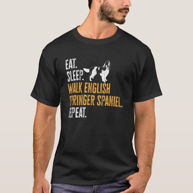 Eat Sleep Walk English Springer Spaniel Repeat Dog T-Shirt (Front)