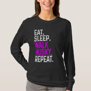Eat Sleep Walk Husky Repeat Funny Dog Walking Dog T-Shirt