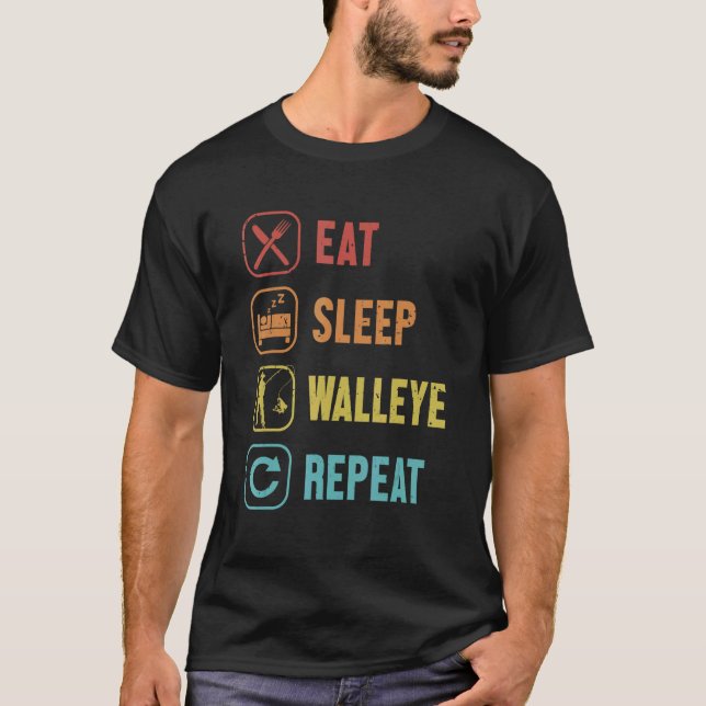 Eat Sleep Walleye Repeat Zander Hooks Lures Walley T-Shirt (Front)