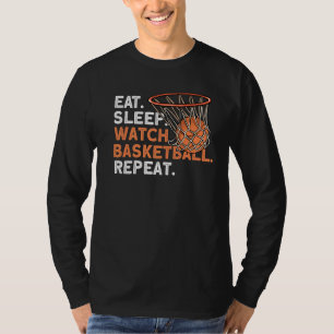 Eat Sleep Watch Basketball Repeat Basketball Pre T-Shirt