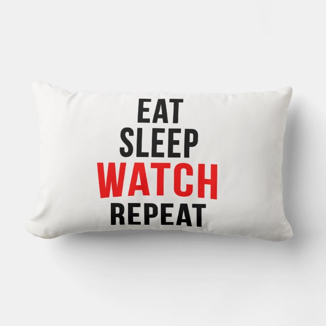 Eat sleep watch repeat lumbar cushion (Front)