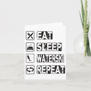 Eat Sleep Waterski Repeat Waterski Water Skiing Wa Card