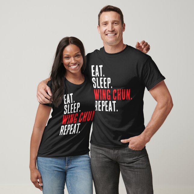 Eat Sleep Wing Chun Repeat Kung Fu Training T-Shirt (Unisex)