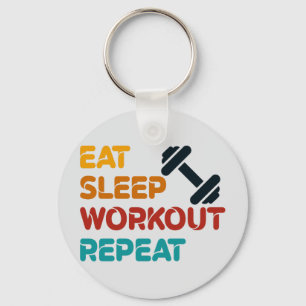 Eat Sleep Workout Repeat Key Ring
