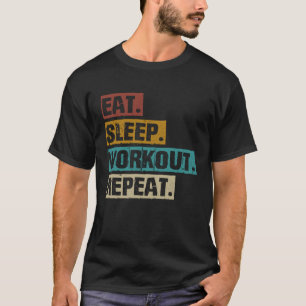 Eat Sleep Workout Repeat  Vintage Bodybuilder Gym T-Shirt