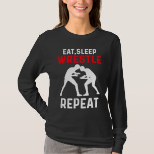 Eat Sleep Wrestle Repeat Wrestling T-Shirt