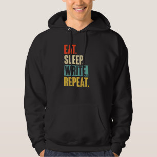 Eat Sleep Write Repeat  Retro Vintage Writer Hoodie