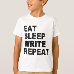 Eat Sleep Write Repeat T-Shirt