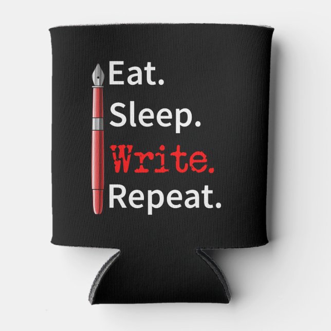 Eat Sleep Write Repeat Writer Can Cooler (Front)